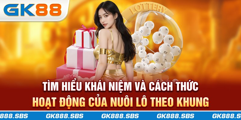 Tìm hiểu khái niệm và cách thức hoạt động của nuôi lô theo khung